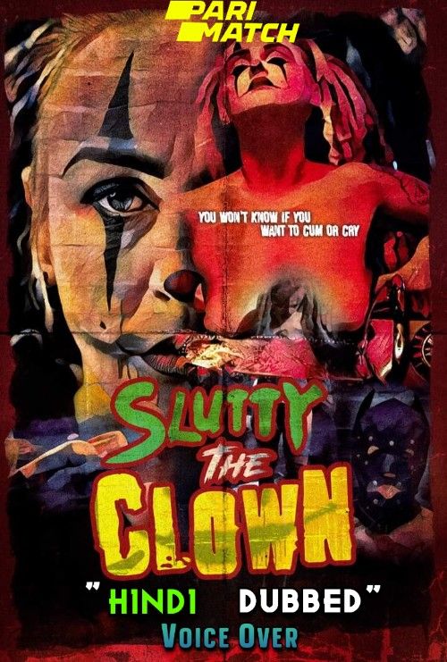 poster of Slutty the Clown (2021) Hindi [Voice Over] Dubbed WEBRip